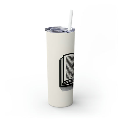 "A Singular Story: Monochrome Typography" - The Alien Maars® Skinny Tumbler with Straw 20oz Minimalism