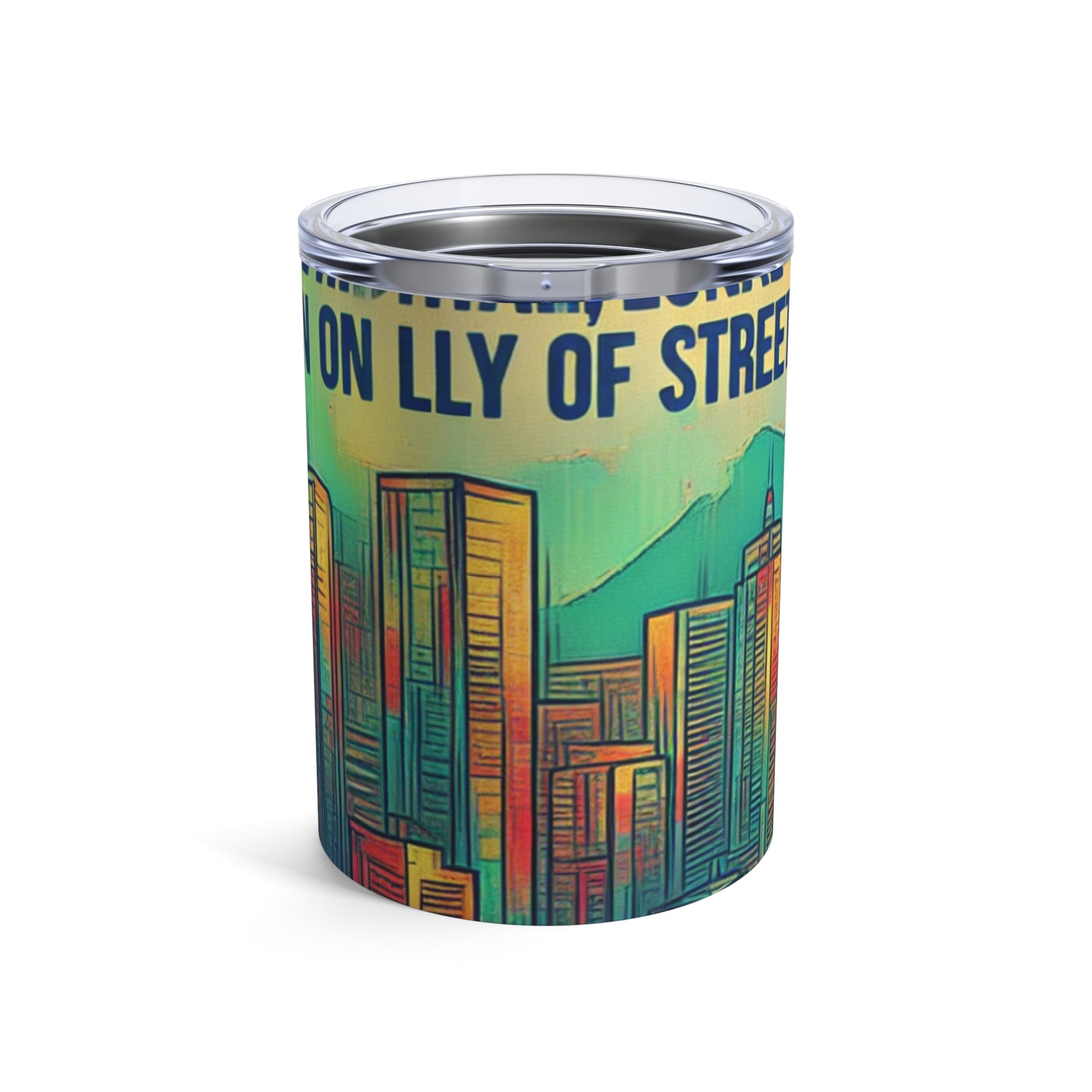 "Urban Myth: The Vibrant Street Art Fusion" - The Alien Tumbler 10oz Street Art