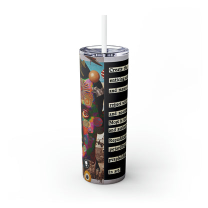 "L'absurdité déchaînée : créer un collage dadaïste du chaos" - The Alien Maars® Skinny Tumbler with Straw 20oz Dadaism