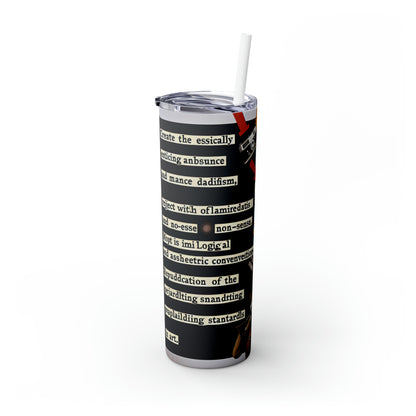 "L'absurdité déchaînée : créer un collage dadaïste du chaos" - The Alien Maars® Skinny Tumbler with Straw 20oz Dadaism