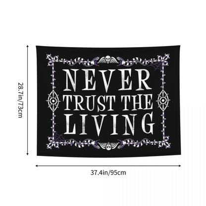 Never Trust The Living Hippie Tapestry for Living Room Bedding Decoration Goth Occult Halloween Witch Quote Tapestries Home